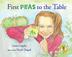 Cover art for FIRST PEAS TO THE TABLE