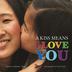 Cover art for A KISS MEANS I LOVE YOU