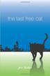 Cover art for THE LAST FREE CAT