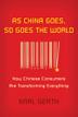 Cover art for AS CHINA GOES, SO GOES THE WORLD
