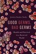 Cover art for GOOD GERMS, BAD GERMS