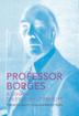 Cover art for PROFESSOR BORGES