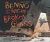 Cover art for BENNO AND THE NIGHT OF BROKEN GLASS