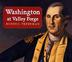 Cover art for WASHINGTON AT VALLEY FORGE
