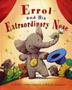 Cover art for ERROL AND HIS EXTRAORDINARY NOSE
