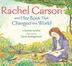 Cover art for RACHEL CARSON AND HER BOOK THAT CHANGED THE WORLD