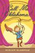 Cover art for CALL ME OKLAHOMA!