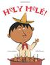 Cover art for HOLY MOLÉ!