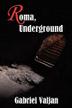 Cover art for ROMA, UNDERGROUND