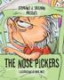 Cover art for THE NOSE PICKERS