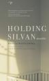 Cover art for HOLDING SILVAN