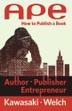 Cover art for APE: AUTHOR, PUBLISHER, ENTREPRENEUR