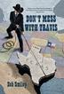 Cover art for DON'T MESS WITH TRAVIS
