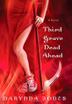 Cover art for THIRD GRAVE DEAD AHEAD