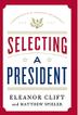 Cover art for SELECTING A PRESIDENT