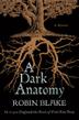 Cover art for A DARK ANATOMY