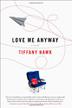 Cover art for LOVE ME ANYWAY