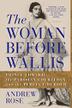 Cover art for THE WOMAN BEFORE WALLIS