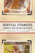 Cover art for IDENTICAL STRANGERS