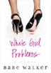 Cover art for WHITE GIRL PROBLEMS