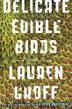 Cover art for DELICATE EDIBLE BIRDS