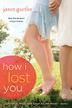 Cover art for HOW I LOST YOU