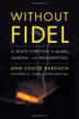 Cover art for WITHOUT FIDEL