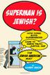 Cover art for SUPERMAN IS JEWISH?