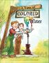 Cover art for A TASTE OF COLORED WATER