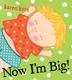 Cover art for NOW I'M BIG!