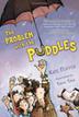 Cover art for THE PROBLEM WITH THE PUDDLES