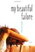 Cover art for MY BEAUTIFUL FAILURE