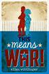 Cover art for THIS MEANS WAR!