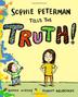 Cover art for SOPHIE PETERMAN TELLS THE TRUTH!