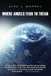 Cover art for WHERE ANGELS FEAR TO TREAD--COSMOS