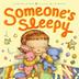 Cover art for SOMEONE'S SLEEPY