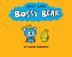 Cover art for JUST LIKE BOSSY BEAR