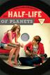 Cover art for THE HALF-LIFE OF PLANETS