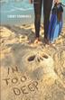 Cover art for IN TOO DEEP
