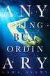 Cover art for ANYTHING BUT ORDINARY