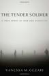 Cover art for THE TENDER SOLDIER