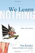 Cover art for WE LEARN NOTHING