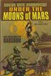 Cover art for UNDER THE MOONS OF MARS