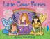 Cover art for LITTLE COLOR FAIRIES