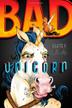 Cover art for BAD UNICORN