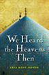Cover art for WE HEARD THE HEAVENS THEN