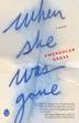 Cover art for WHEN SHE WAS GONE