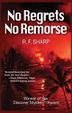 Cover art for NO REGRETS, NO REMORSE