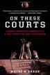 Cover art for ON THESE COURTS