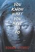 Cover art for YOU KNOW WHAT YOU HAVE TO DO